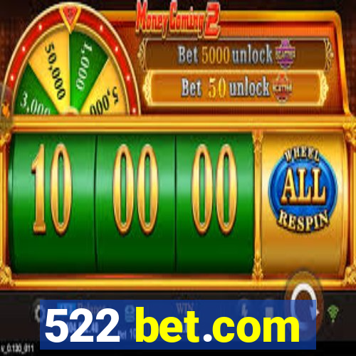 522 bet.com